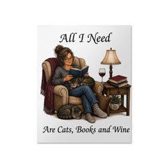"All I Need Are Cats, Books and Wine" Matte Poster - 2 sizes